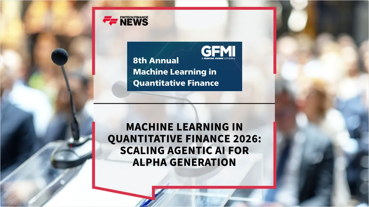 Press Release: Machine Learning in Quantitative Finance 2026: Scaling Agentic AI for Alpha Generation | Featured Image by FF News