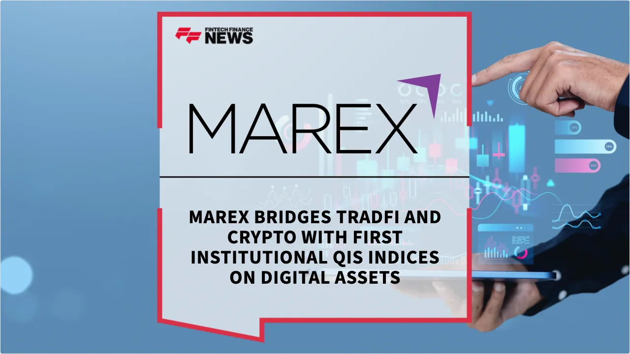Press Release: Marex Bridges TradFi and Crypto with First Institutional QIS Indices on Digital Assets | Featured Image by FF News
