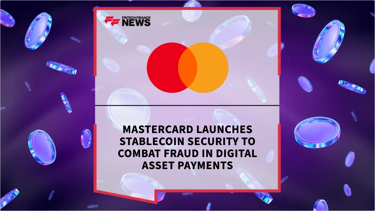 Press Release: Mastercard Launches Stablecoin Security to Combat Fraud in Digital Asset Payments | Featured Image by FF News