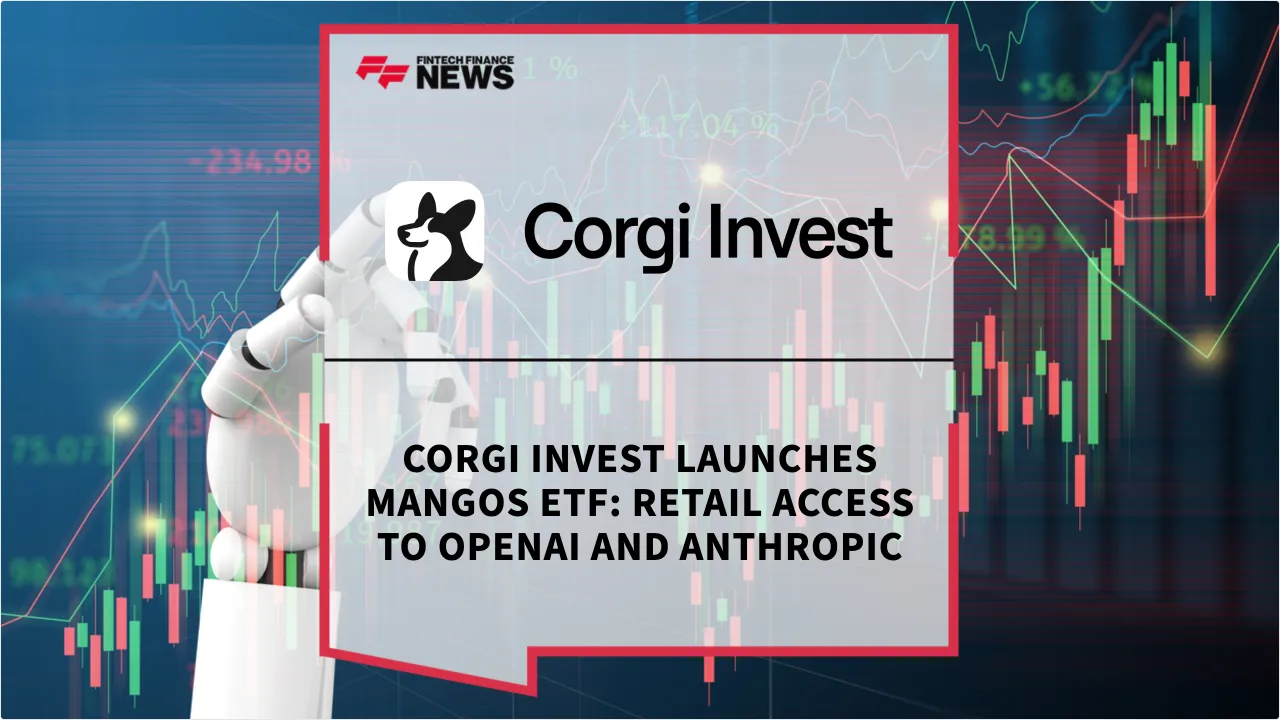 Press Release: Corgi Invest Launches MANGOS ETF: Retail Access to OpenAI and Anthropic | Featured Image by FF News