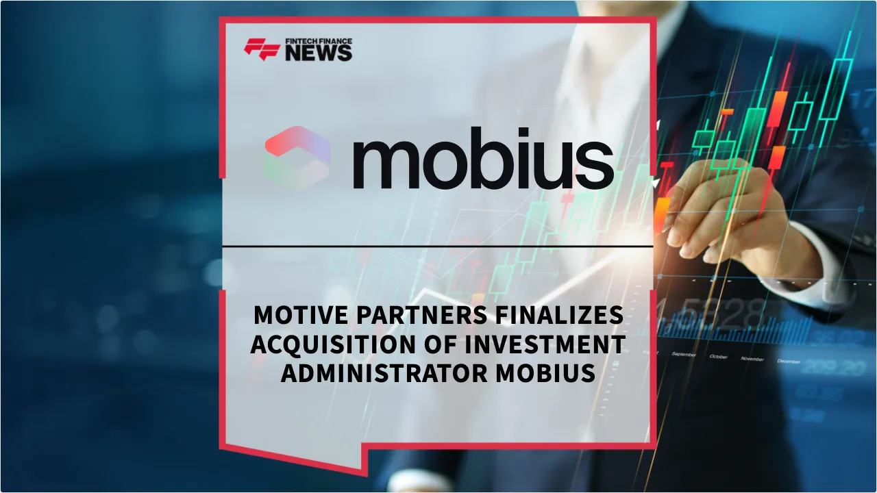Press Release: Motive Partners Finalizes Acquisition of Investment Administrator Mobius | Featured Image by FF News