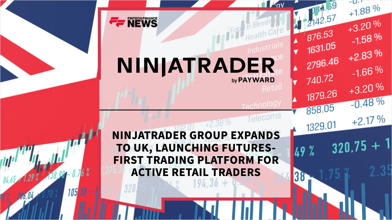 Press Release: NinjaTrader Group Expands to UK, Launching Futures-First Trading Platform for Active Retail Traders | Featured Image by FF News