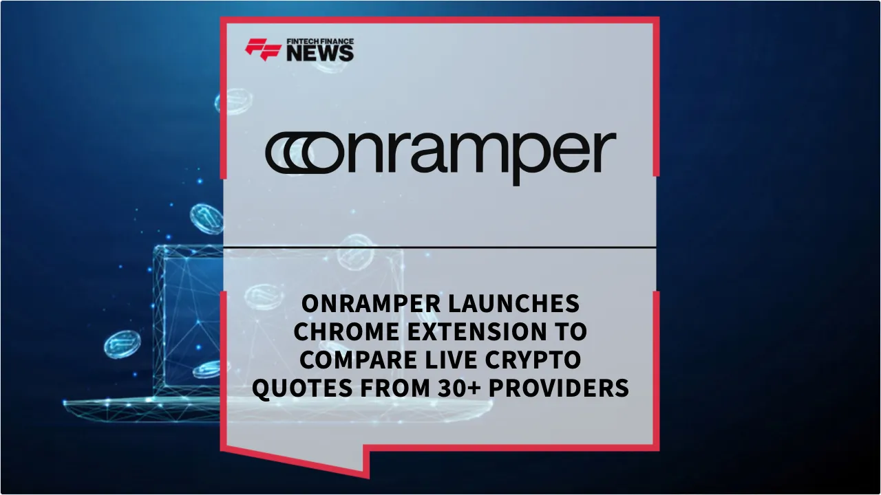 Press Release: Onramper Launches Chrome Extension to Compare Live Crypto Quotes from 30+ Providers | Featured Image by FF News