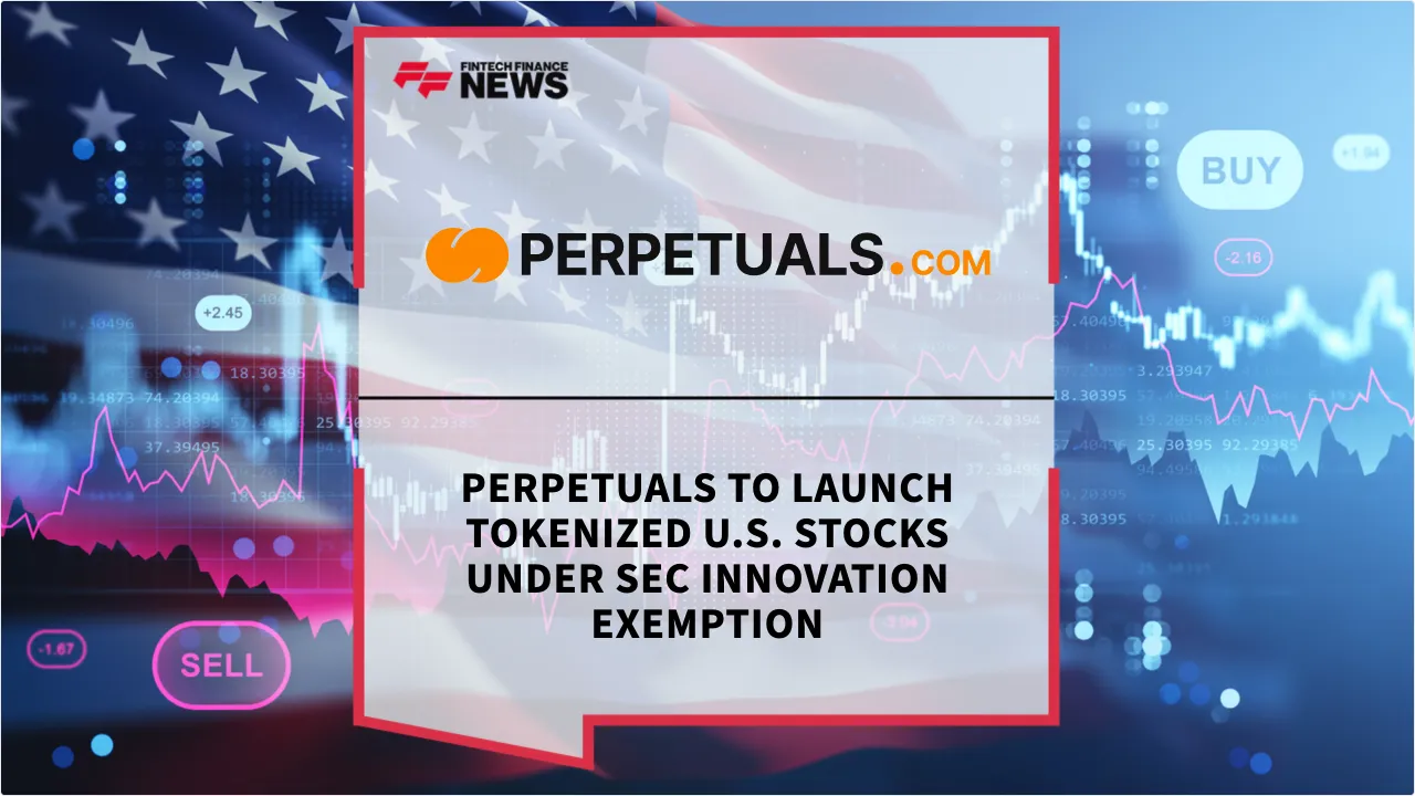 Press Release: Perpetuals to Launch Tokenized U.S. Stocks Under SEC Innovation Exemption | Featured Image by FF News