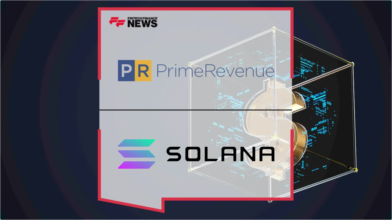 Press Release: PrimeRevenue Tokenizes Trade Finance Assets on Solana to Unlock Global Liquidity | Featured Image by FF News