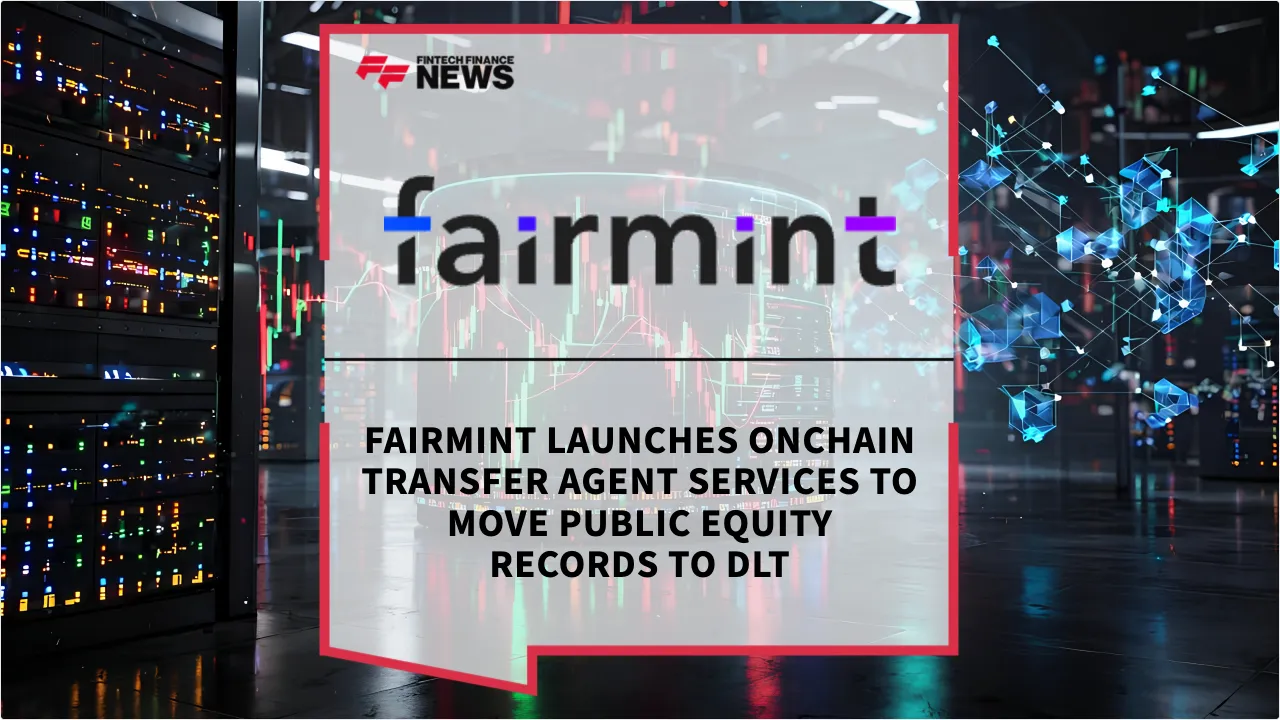 Press Release: Fairmint Launches Onchain Transfer Agent Services to Move Public Equity Records to DLT | Featured Image by FF News