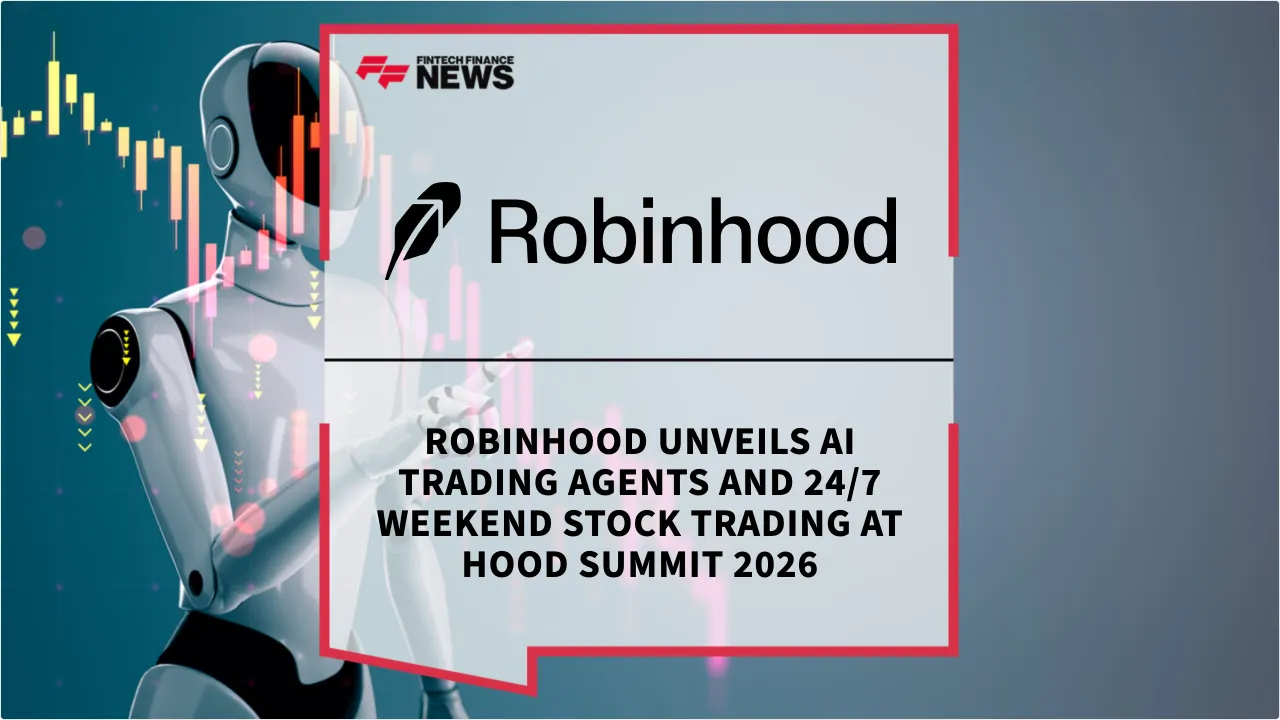 Press Release: Robinhood Unveils AI Trading Agents and 24/7 Weekend Stock Trading at HOOD Summit 2026 | Featured Image by FF News