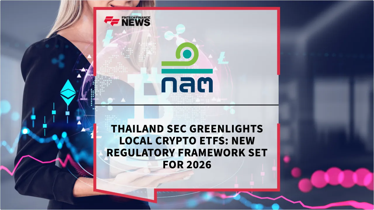 Press Release: Thailand SEC Greenlights Local Crypto ETFs: New Regulatory Framework Set for 2026 | Featured Image by FF News