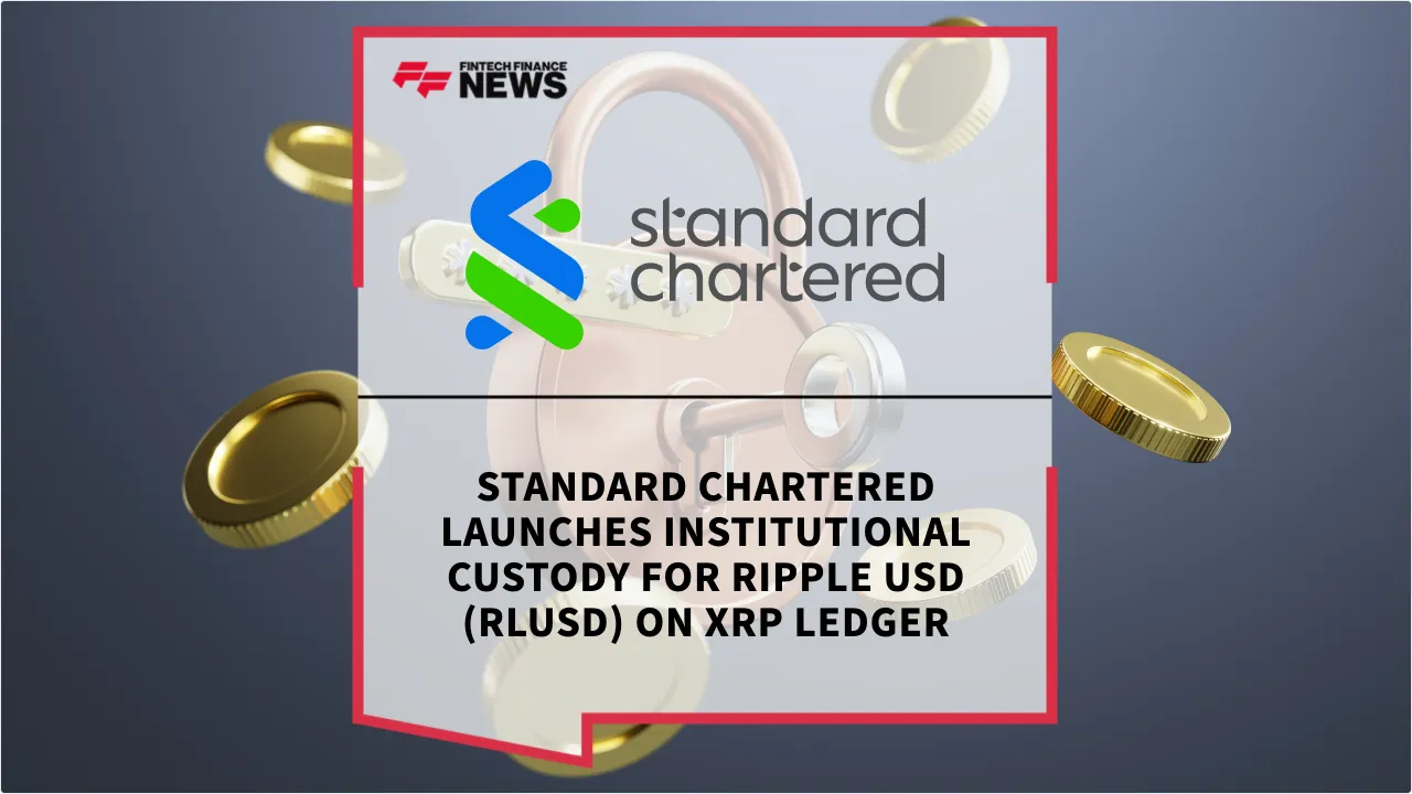 Press Release: Standard Chartered Launches Institutional Custody for Ripple USD (RLUSD) on XRP Ledger | Featured Image by FF News