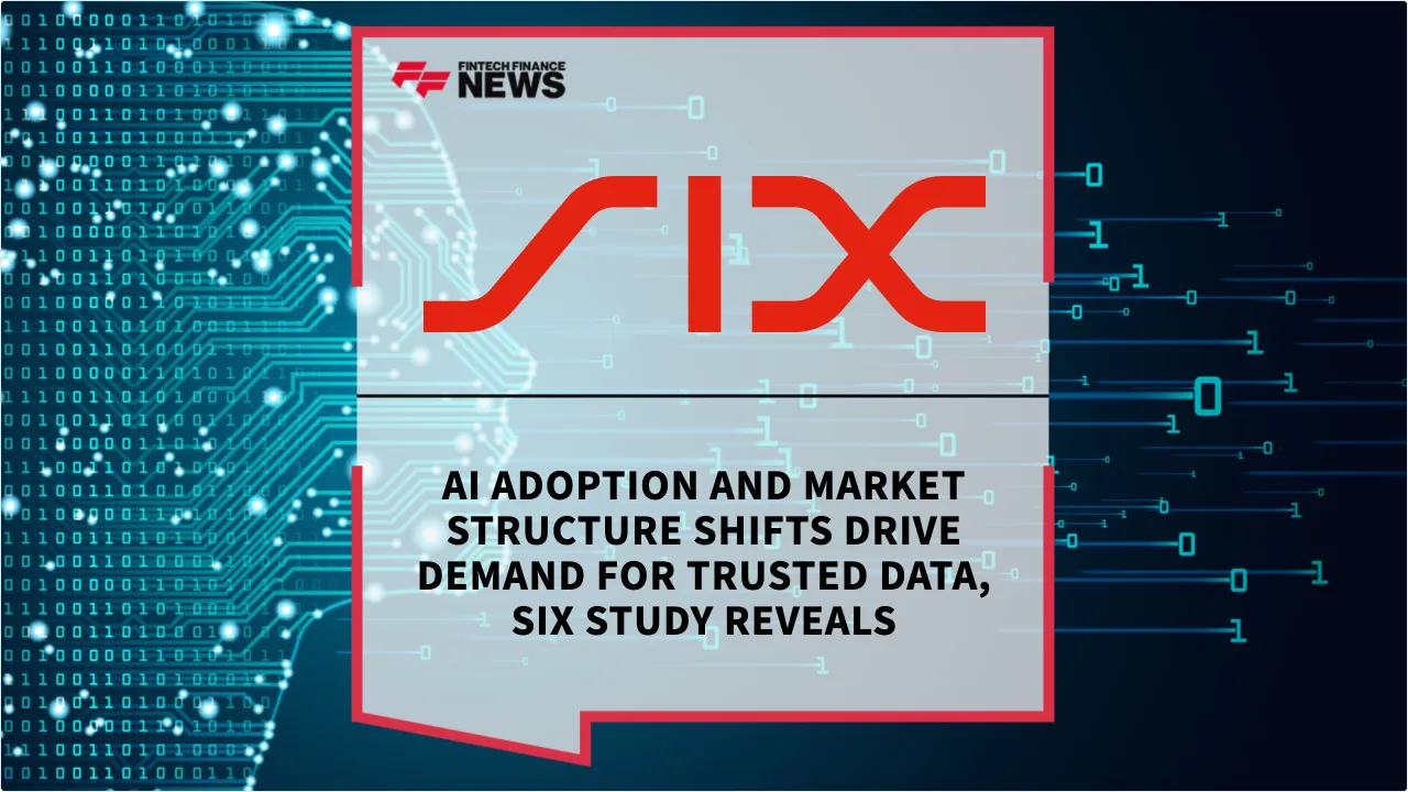Press Release: AI Adoption and Market Structure Shifts Drive Demand for Trusted Data, SIX Study Reveals | Featured Image by FF News
