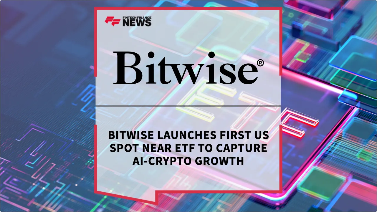 Press Release: Bitwise Launches First US Spot NEAR ETF to Capture AI-Crypto Growth | Featured Image by FF News