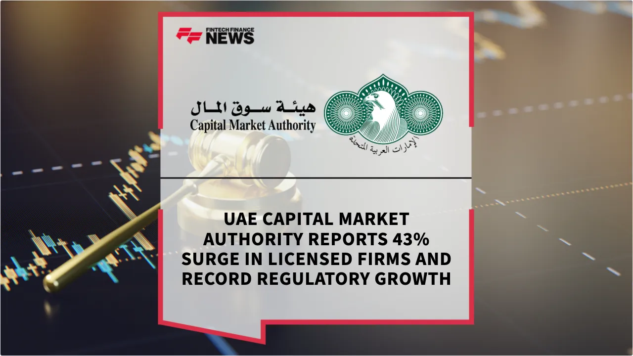 Press Release: UAE Capital Market Authority Reports 43% Surge in Licensed Firms and Record Regulatory Growth | Featured Image by FF News
