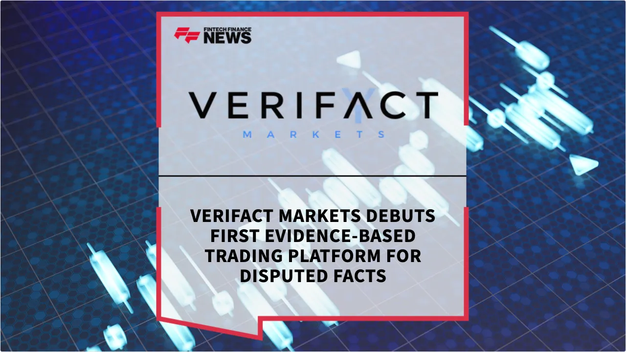 Press Release: Verifact Markets Debuts First Evidence-Based Trading Platform for Disputed Facts | Featured Image by FF News
