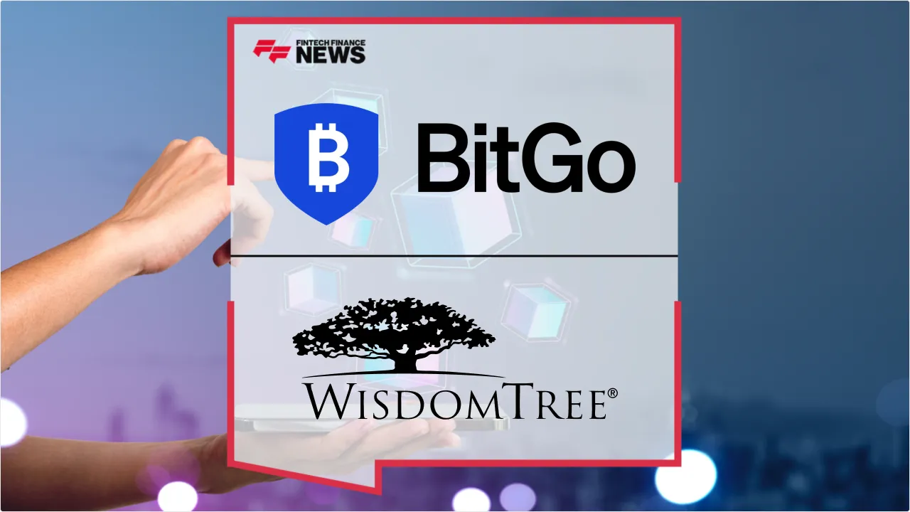 Press Release: WisdomTree and BitGo Expand Institutional Access to Tokenized Funds via BitGo Mint | Featured Image by FF News