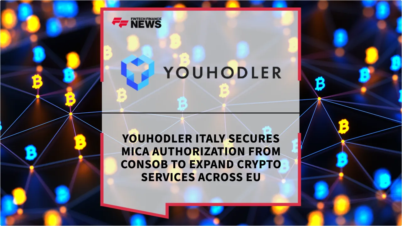 Press Release: YouHodler Italy Secures MiCA Authorization from CONSOB to Expand Crypto Services Across EU | Featured Image by FF News