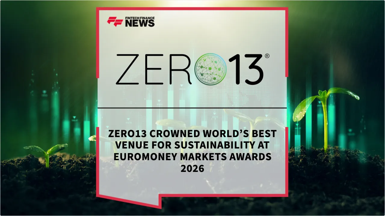 Press Release: ZERO13 Crowned World’s Best Venue for Sustainability at Euromoney Markets Awards 2026 | Featured Image by FF News