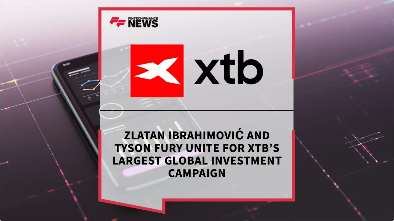 Press Release: Zlatan Ibrahimović and Tyson Fury Unite for XTB’s Largest Global Investment Campaign | Featured Image by FF News