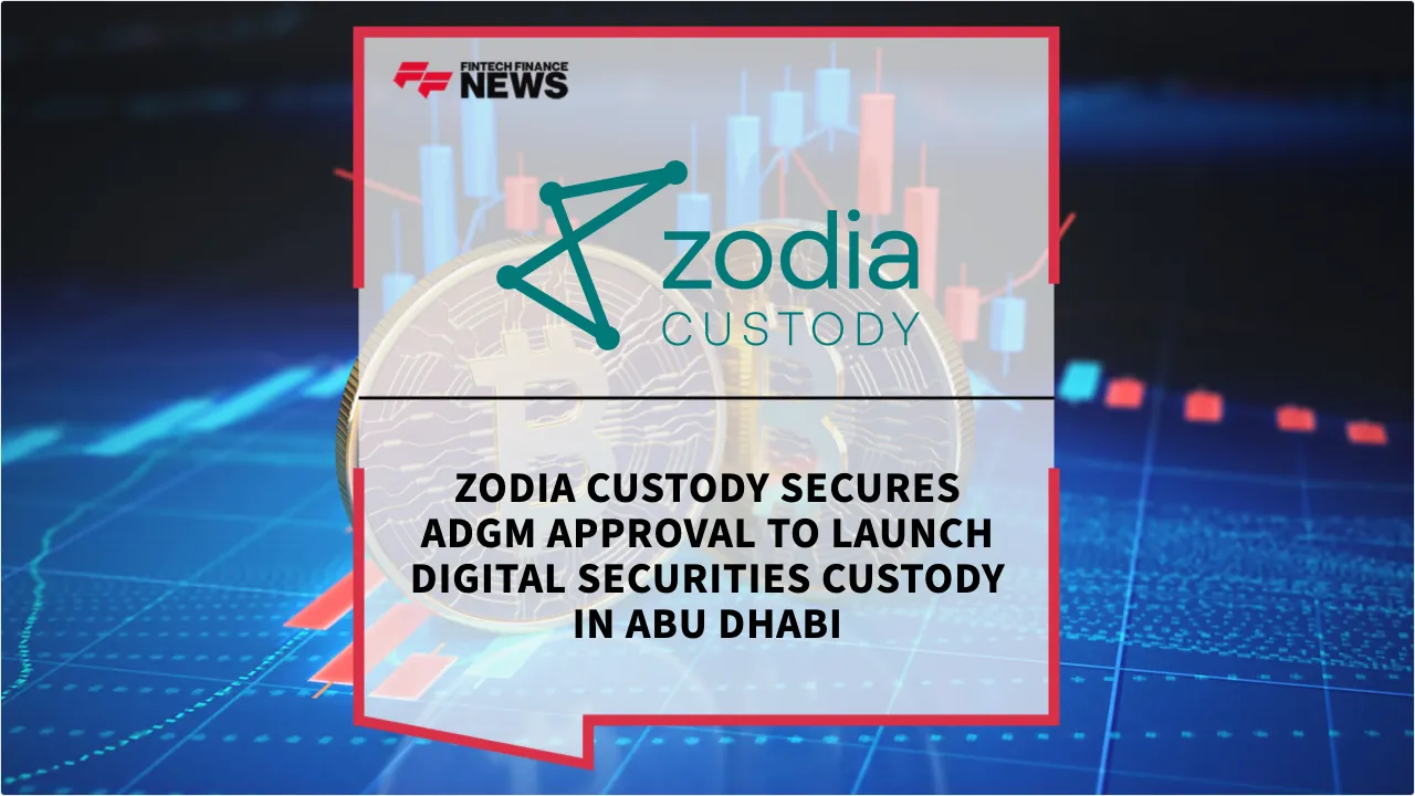 Press Release: Zodia Custody Secures ADGM Approval to Launch Digital Securities Custody in Abu Dhabi | Featured Image by FF News